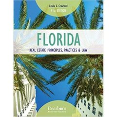 Florida Real Estate Principles, Practices & Law (Florida Real Estate Principles, Practices and Law)