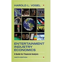 Entertainment Industry Economics: A Guide for Financial Analysis 9th Edition