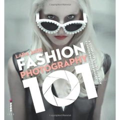 Fashion Photography 101: A Complete Course for the New Fashion Photographers