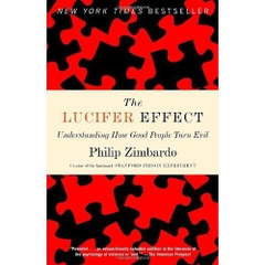 The Lucifer Effect: Understanding How Good People Turn Evil