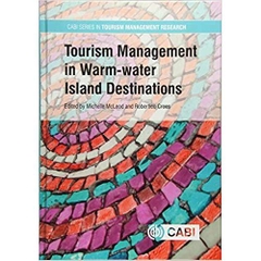 Tourism Management in Warm-water Island Destinations (CABI Tourism Management and Research Series)