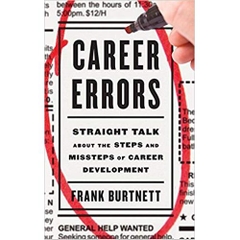 Career Errors: Straight Talk about the Steps and Missteps of Career Development