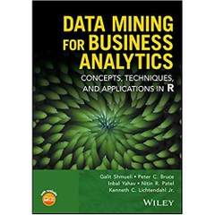 Data Mining for Business Analytics: Concepts, Techniques, and Applications in R