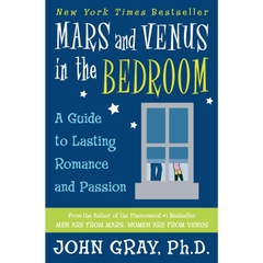 Mars and Venus in the Bedroom: A Guide to Lasting Romance and Passion