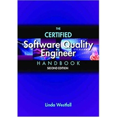 The Certified Software Quality Engineer Handbook