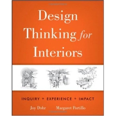 Design Thinking for Interiors: Inquiry, Experience, Impact