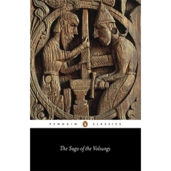 The Saga of the Volsungs (Penguin Classics)