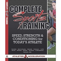 Complete Sports Training: Speed, Strength and Conditioning for Today's Athlete