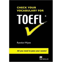 Check Your Vocabulary for TOEFL: All You Need to Pass Your Exams!