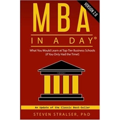 MBA in a DAY 2.0: What you would learn at top-tier business schools (if you only had the time!)