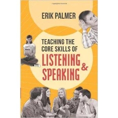 Teaching the Core Skills of Listening and Speaking