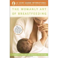 The Womanly Art of Breastfeeding