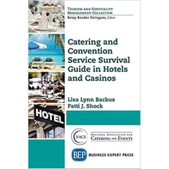 Catering and Convention Service Survival Guide in Hotels and Casinos (Tourism and Hospitality Management Collection)