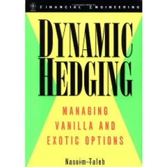 Dynamic Hedging: Managing Vanilla and Exotic Options