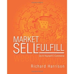 MarketSellFulfill: Do-it-yourself E-Commerce