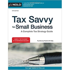 Tax Savvy for Small Business: A Complete Tax Strategy Guide