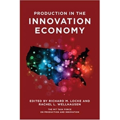 Production in the Innovation Economy (The MIT Press)