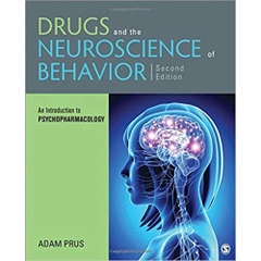 Drugs and the Neuroscience of Behavior: An Introduction to Psychopharmacology