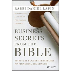 Business Secrets from the Bible: Spiritual Success Strategies for Financial Abundance