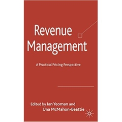 Revenue Management: A Practical Pricing Perspective