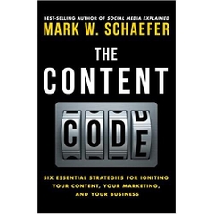 The Content Code: Six Essential Strategies to Ignite Your Content, Your Marketing, and Your Business