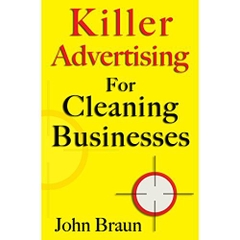 Killer Advertising For Cleaning Businesses: The Hitman's Guide