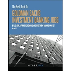 The Best Book On Goldman Sachs Investment Banking Jobs