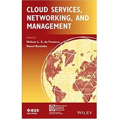 Cloud Services, Networking, and Management (IEEE Press Series on Networks and Services Management)