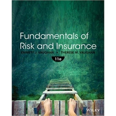 Fundamentals of Risk and Insurance 11th Edition