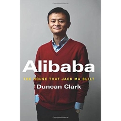 Alibaba: The House That Jack Ma Built