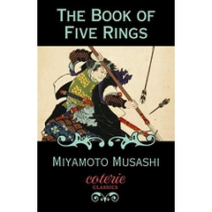 The Book of Five Rings (Coterie Classics)