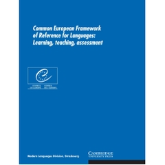 Common European Framework of Reference for Languages: Learning, Teaching, Assessment