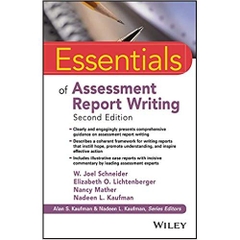 Essentials of Assessment Report Writing (Essentials of Psychological Assessment)