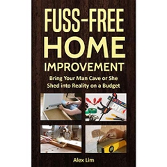 Fuss-Free Home Improvement: Bring Your Man Cave or She Shed into Reality on a Budget