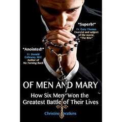 Of Men and Mary: How Six Men Won the Greatest Battle of Their Lives