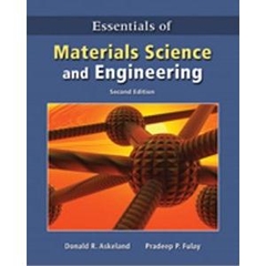 Essentials of Materials Science & Engineering, 2nd Edition