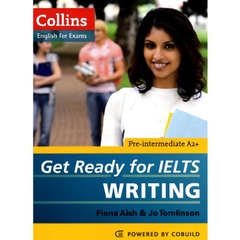 Get Ready for IELTS Writing: Pre-Intermediate A2+