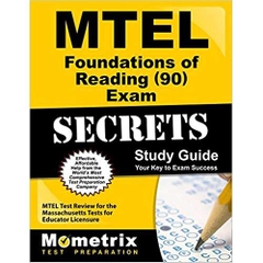 MTEL Foundations of Reading (90) Exam Secrets Study Guide: MTEL Test Review for the Massachusetts Tests for Educator Licensure