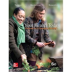 Your Health Today: Choices in a Changing Society