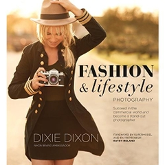 Fashion and Lifestyle Photography: Secrets of perfect fashion & lifestyle photography