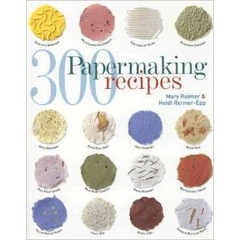 300 Papermaking Recipes