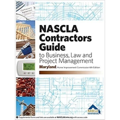 Maryland NASCLA Contractors Guide to Business, Law and Project Management, MD Home Improvement Commission