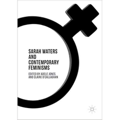 Sarah Waters and Contemporary Feminisms