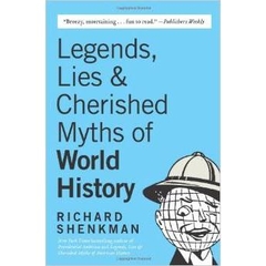 Legends , Lies & Cherished Myths of World History