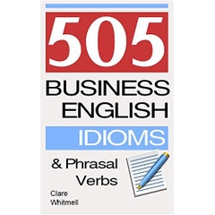 505 Business English Idioms and Phrasal Verbs
