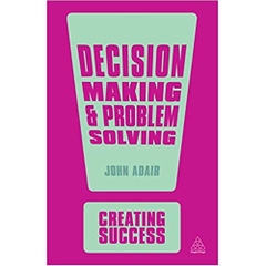 Decision Making and Problem Solving (Creating Success)