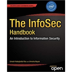 The InfoSec Handbook: An Introduction to Information Security