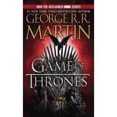 A Game of Thrones (A Song of Ice and Fire, Book 1) by George R.R. Martin