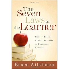 The Seven Laws of the Learner: How to Teach Almost Anything to Practically Anyone