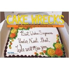 Cake Wrecks: When Professional Cakes Go Hilariously Wrong